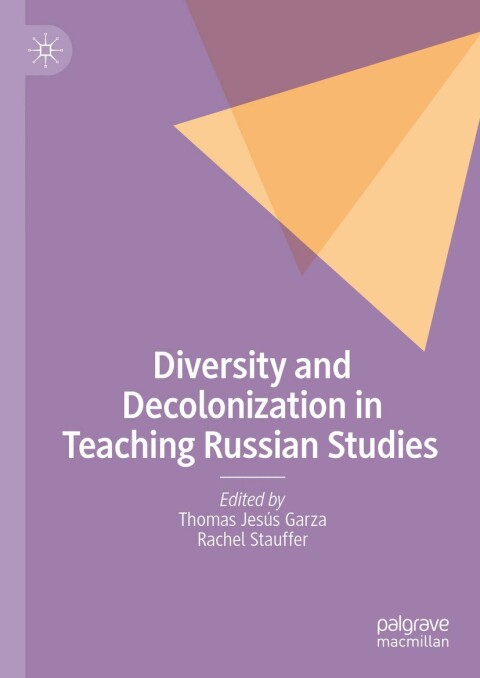 Cover image for book Diversity and Decolonization in Teaching Russian Studies