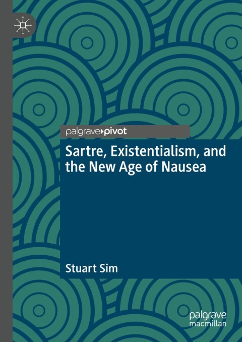 Sartre, Existentialism, and the New Age of Nausea 