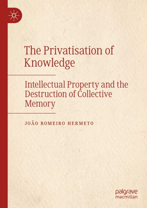 Cover image for book The Privatisation of Knowledge