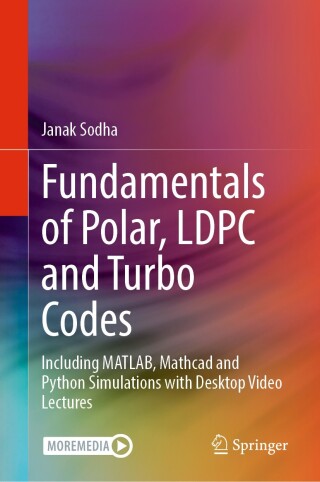 Fundamentals of Polar, LDPC and Turbo Codes