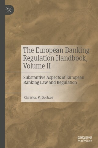 The European Banking Regulation Handbook, Volume II