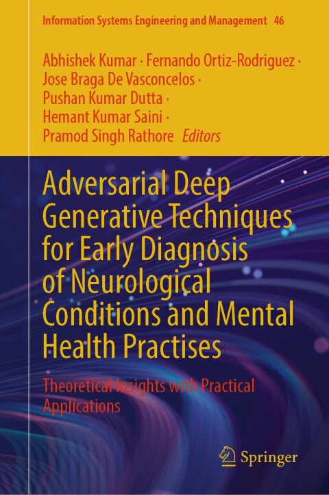 Cover image for book Adversarial Deep Generative Techniques for Early Diagnosis of Neurological Conditions and Mental Health Practises
