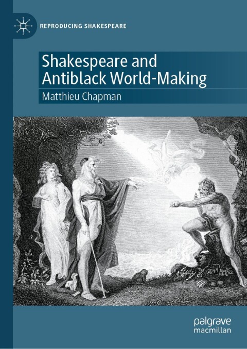 Cover image for book Shakespeare and Antiblack World-Making