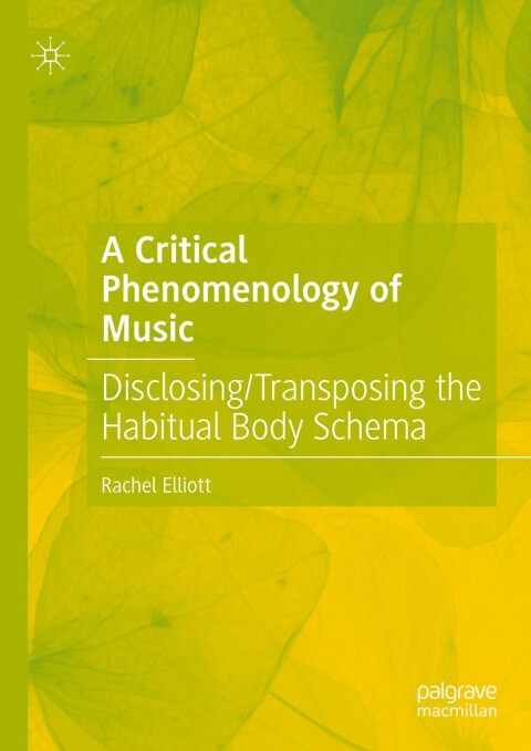 Cover image for book A Critical Phenomenology of Music