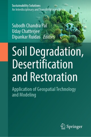 Soil Degradation, Desertification and Restoration