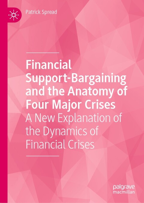 Cover image for book Financial Support-Bargaining and the Anatomy of Four Major Crises