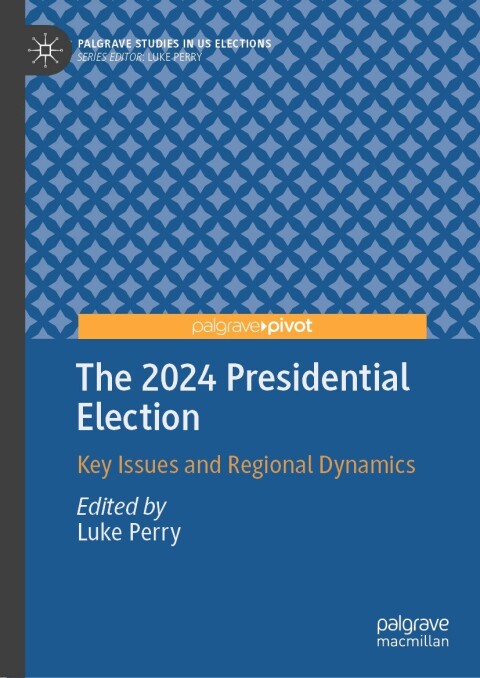 Cover image for book The 2024 Presidential Election