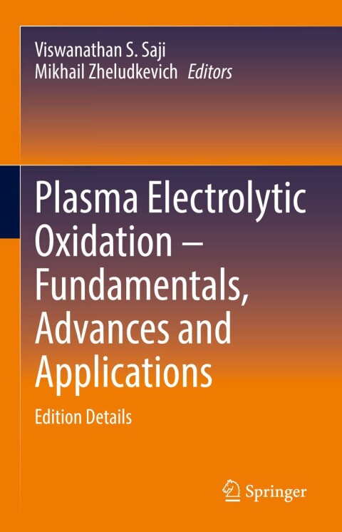 Cover image for book Plasma Electrolytic Oxidation – Fundamentals, Advances and Applications