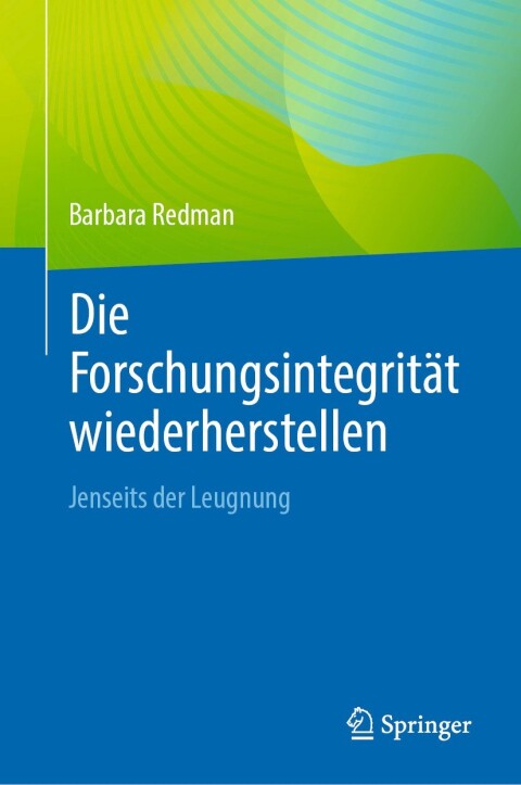 Cover image for book Die Forschungsintegrität wiederherstellen