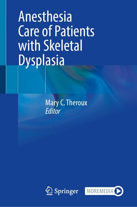 Cover image for book Anesthesia Care of Patients with Skeletal Dysplasia