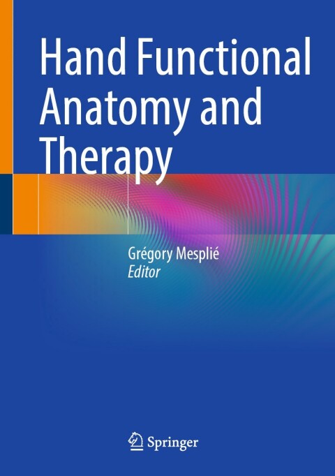Cover image for book Hand Functional Anatomy and Therapy