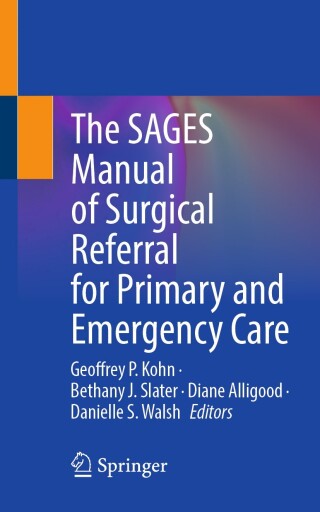 The SAGES Manual of Surgical Referral for Primary and Emergency Care