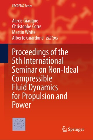 Proceedings of the 5th International Seminar on Non-Ideal Compressible Fluid Dynamics for Propulsion and Power