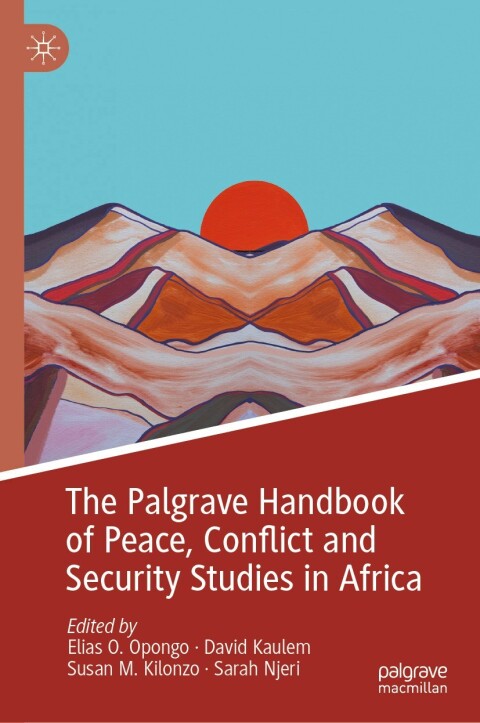 Cover image for book The Palgrave Handbook of Peace, Conflict and Security Studies in Africa