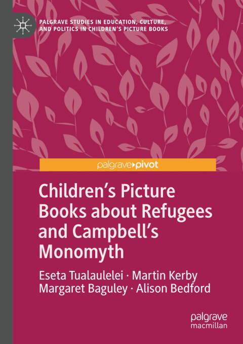 Childrenâs Picture Books about Refugees and Campbellâs Monomyth 