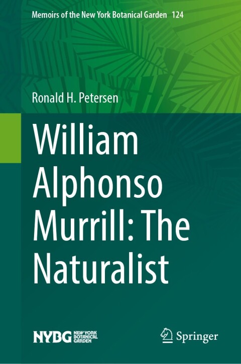 Cover image for book William Alphonso Murrill: The Naturalist