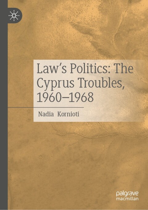 Cover image for book Law’s Politics: The Cyprus Troubles, 1960-1968