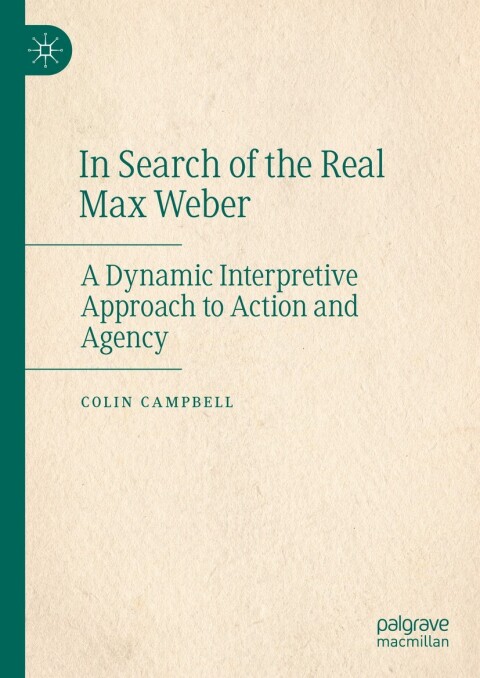 Cover image for book In Search of the Real Max Weber