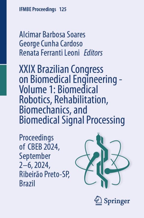 Cover image for book XXIX Brazilian Congress on Biomedical Engineering - Volume 1: Biomedical Robotics, Rehabilitation, Biomechanics, and Biomedical Signal Processing