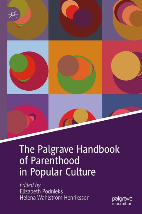 Cover image for book The Palgrave Handbook of Parenthood in Popular Culture