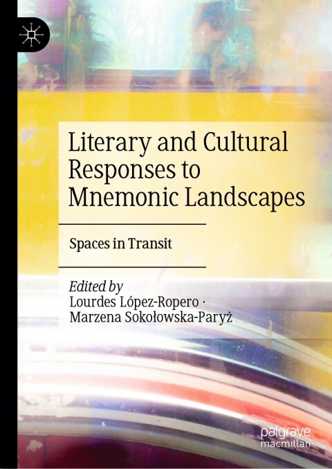 Cover image for book Literary and Cultural Responses to Mnemonic Landscapes