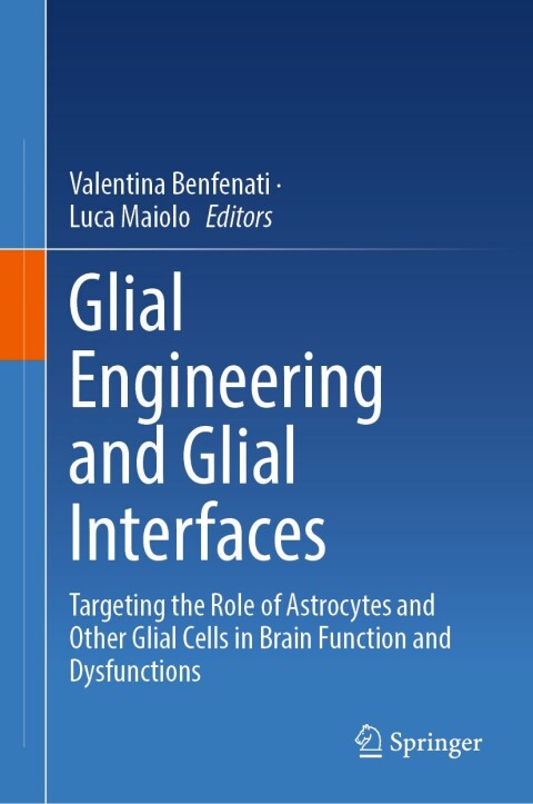 Cover image for book Glial Engineering and Glial Interfaces