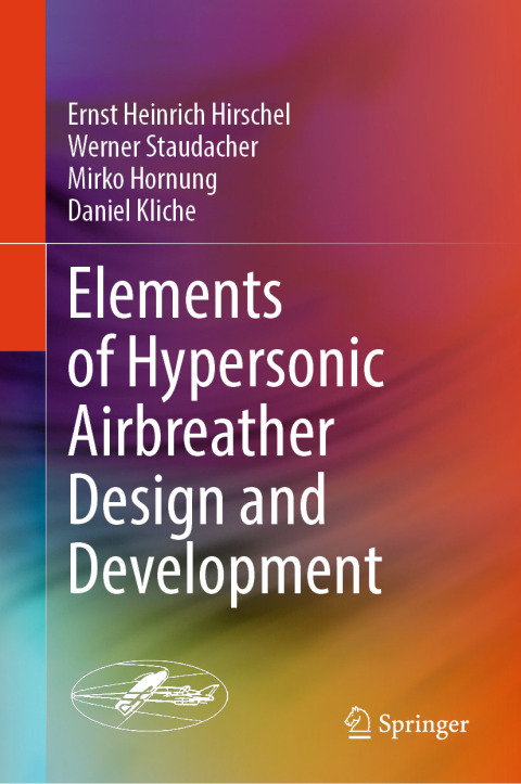 Cover image for book Elements of Hypersonic Airbreather Design and Development