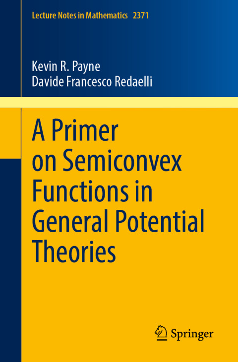 Cover image for book A Primer on Semiconvex Functions in General Potential Theories