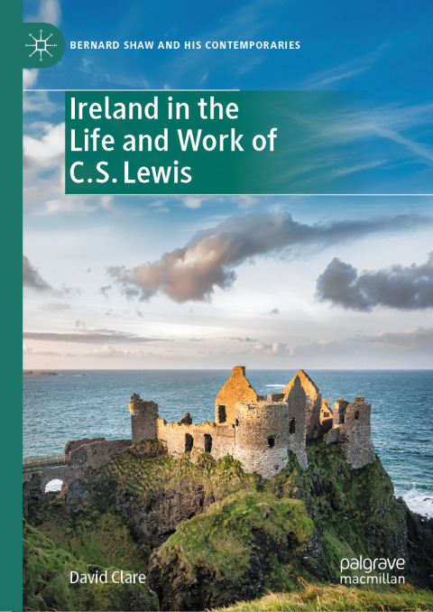 Cover image for book Ireland in the Life and Work of C.S. Lewis