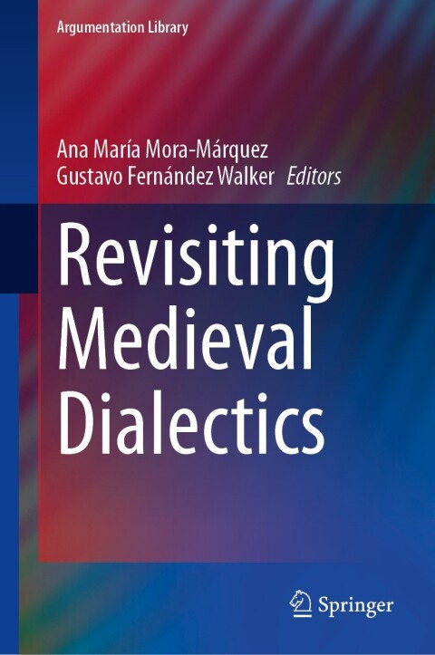 Cover image for book Revisiting Medieval Dialectics