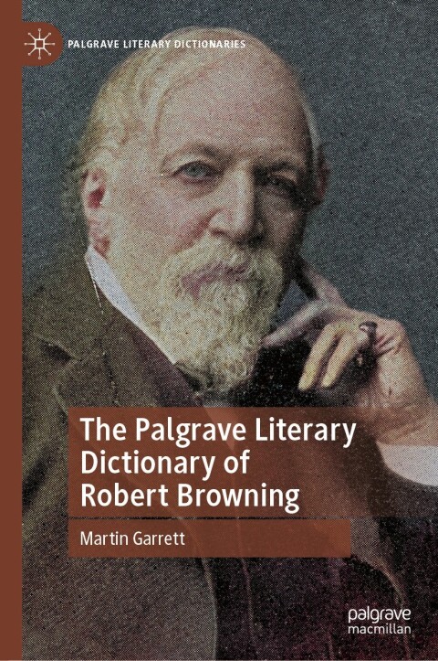 Cover image for book The Palgrave Literary Dictionary of Robert Browning
