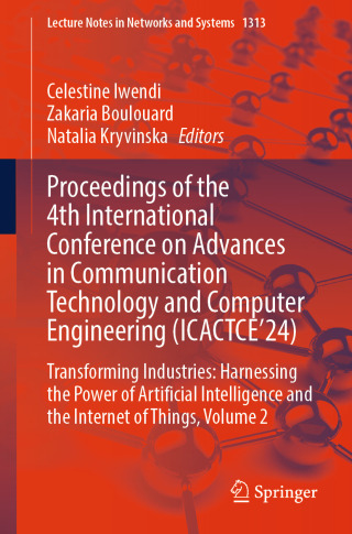 Proceedings of the 4th International Conference on Advances in Communication Technology and Computer Engineering (ICACTCE’24)