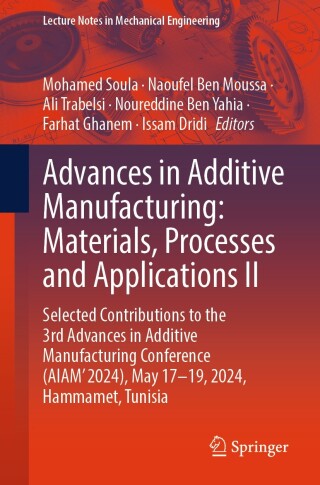 Advances in Additive Manufacturing: Materials, Processes, and Applications II