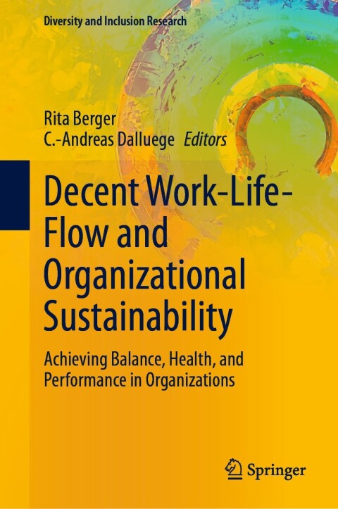 Cover image for book Decent Work-Life-Flow and Organizational Sustainability