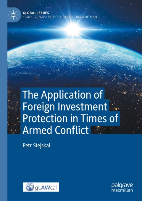 Cover image for book The Application of Foreign Investment Protection in Times of Armed Conflict