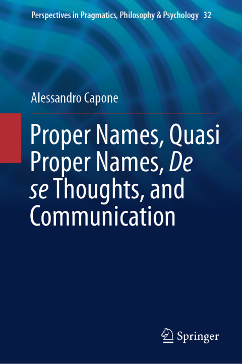 Cover image for book Proper Names, Quasi Proper Names, De se Thoughts, and Communication