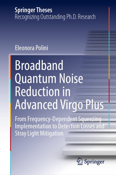 Cover image for book Broadband Quantum Noise Reduction in Advanced Virgo Plus