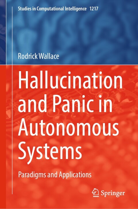 Cover image for book Hallucination and Panic in Autonomous Systems