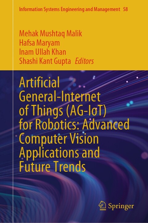 Cover image for book Artificial General-Internet of Things (AG-IoT) for Robotics: Advanced Computer Vision Applications and Future Trends