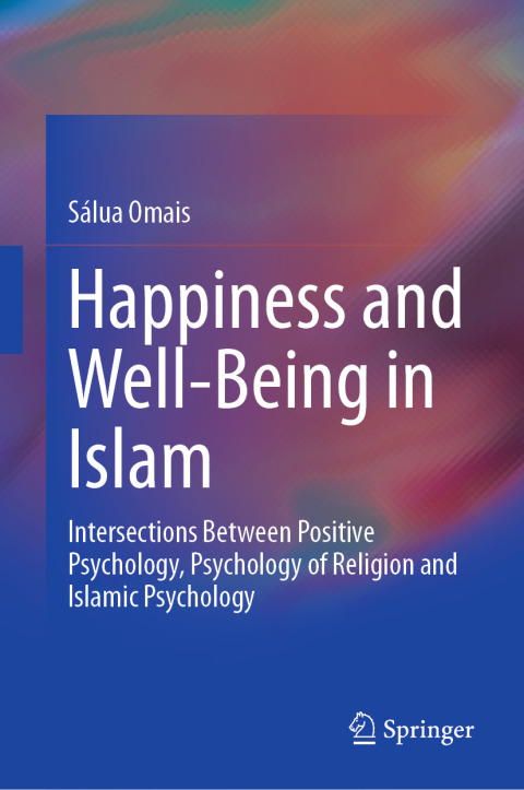 Cover image for book Happiness and Well-Being in Islam