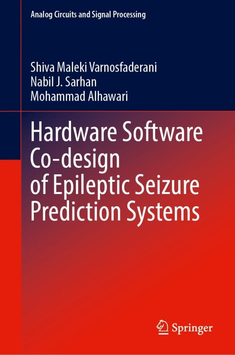 Cover image for book Hardware Software Co-design of Epileptic Seizure Prediction Systems