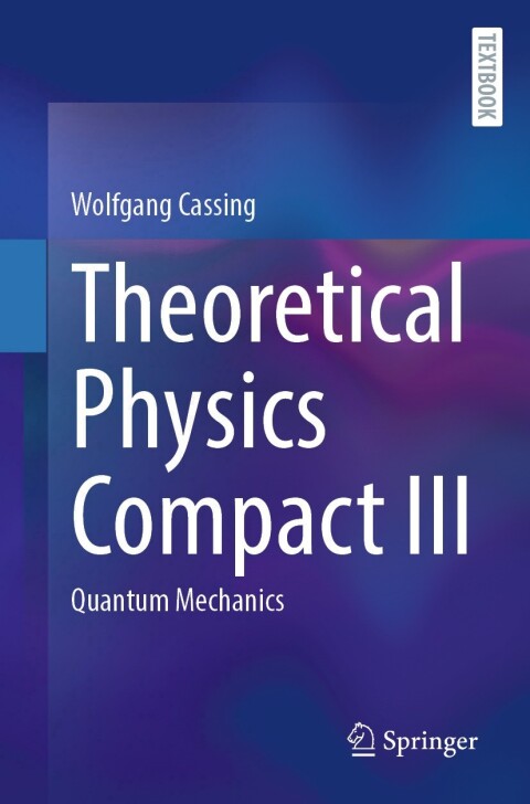 Cover image for book Theoretical Physics Compact III