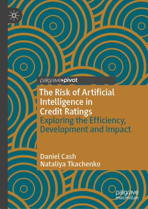 The Risk of Artificial Intelligence in Credit Ratings 