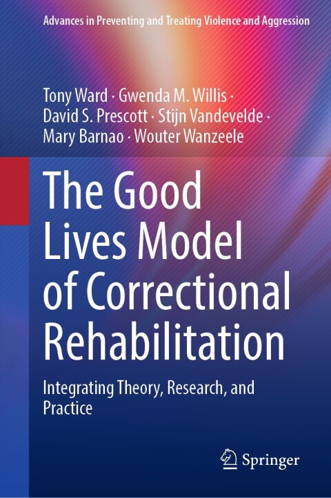Cover image for book The Good Lives Model of Correctional Rehabilitation