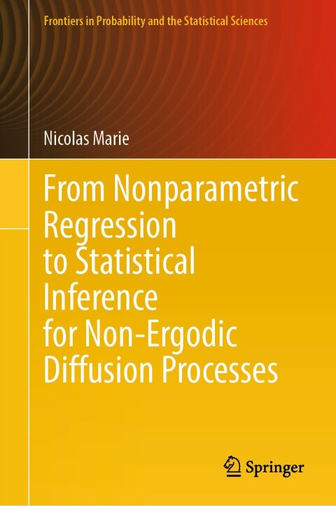 Cover image for book From Nonparametric Regression to Statistical Inference for Non-Ergodic Diffusion Processes