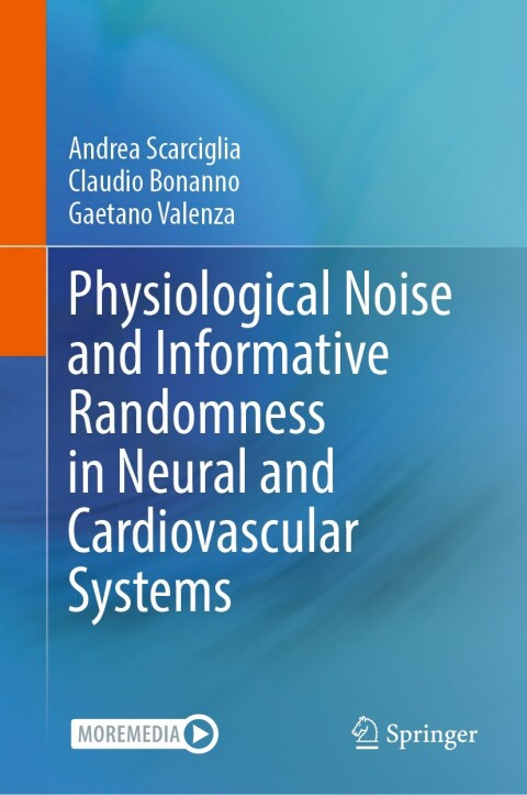 Cover image for book Physiological Noise and Informative Randomness in Neural and Cardiovascular Systems