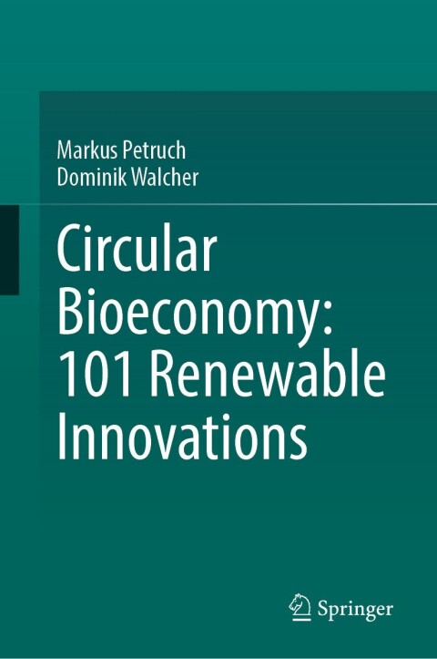 Cover image for book Circular Bioeconomy: 101 Renewable Innovations