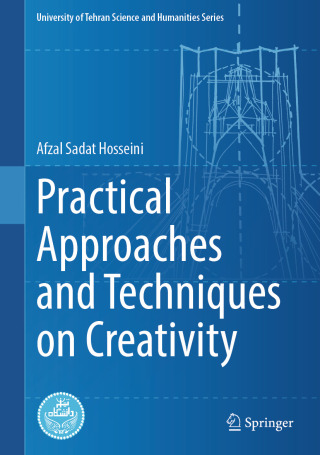 Practical Approaches and Techniques on Creativity