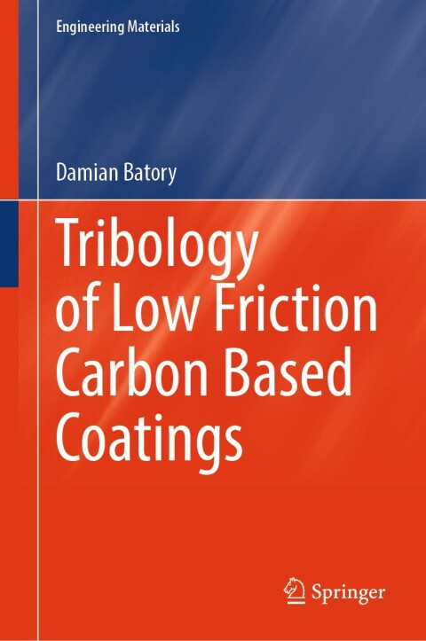 Cover image for book Tribology of Low Friction Carbon Based Coatings