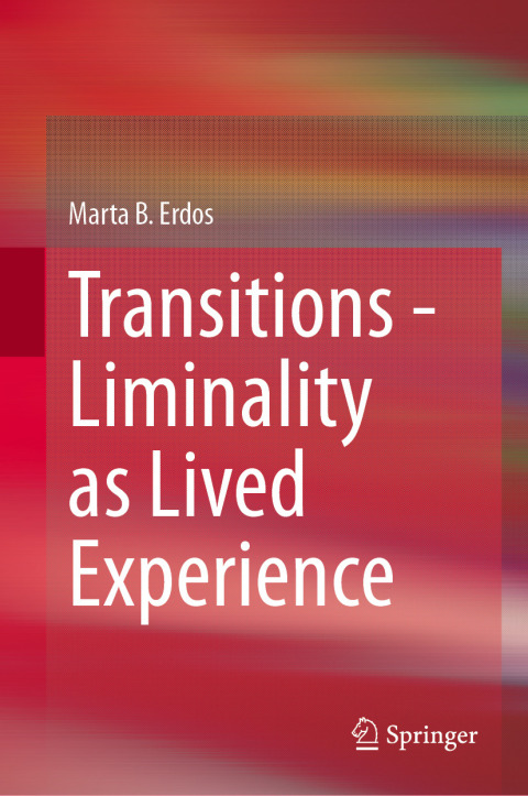 Cover image for book Transitions - Liminality as Lived Experience